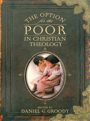 cover image of The Option for the Poor in Christian Theology